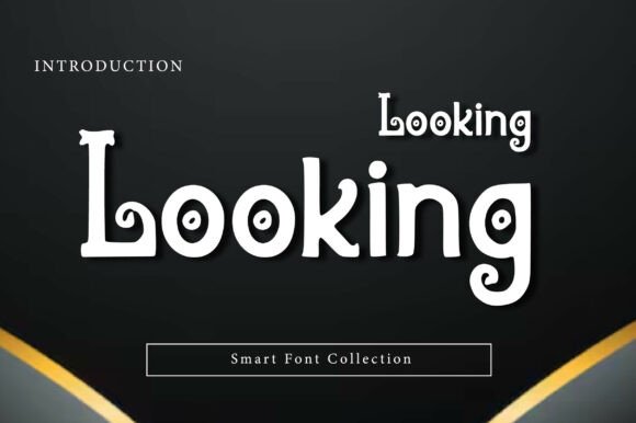 Introducing Looking Font